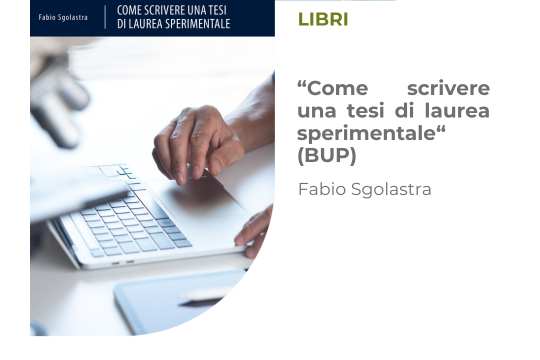 "Come scrivere una tesi di laurea sperimentale", un manuale di Fabio Sgolastra