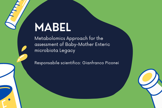 MABEL “Metabolomics Approach for the assessment of Baby-Mother Enteric microbiota Legacy"