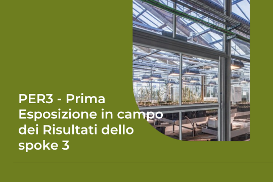 PER3 - Prima Esposizione in campo dei Risultati dello spoke 3