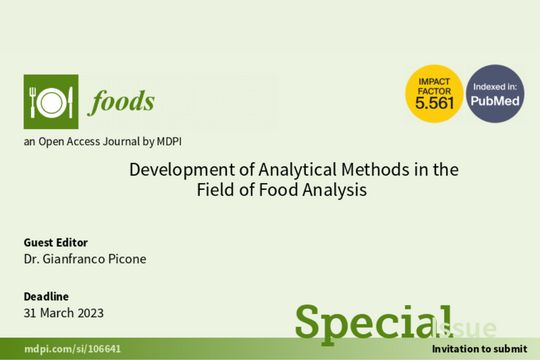 Special Issue "Development of Analytical Methods in the Field of Food Analysis"